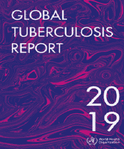Global Tuberculosis (TB) Report 2019