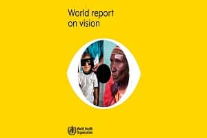 WHO launches its first world report on vision