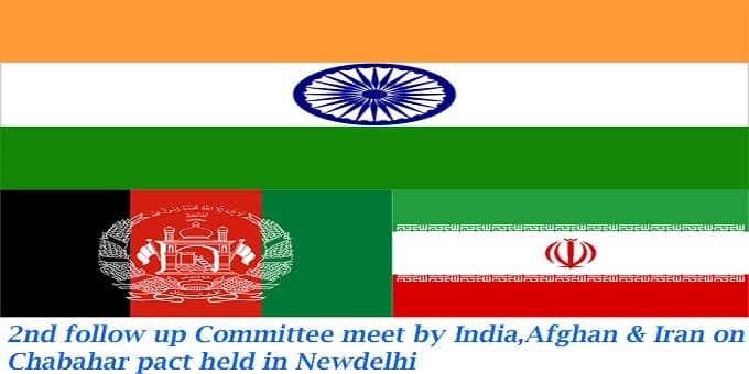 2nd follow-up committee meet by India, Afghan & Iran