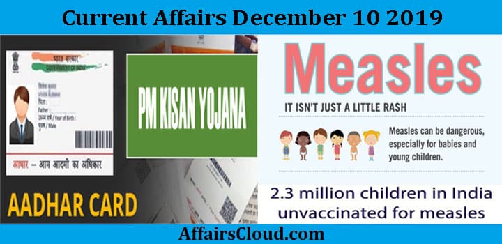 Current Affairs Today December 10 2019