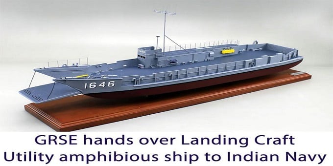 GRSE hands over Landing Craft Utility amphibious ship