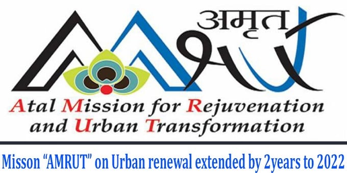 Mission “Atal Mission for Rejuvenation and Urban Transformation (AMRUT)”