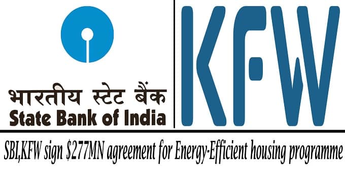 SBI, KfW sign $277 mn agreement for energy-efficient housing programme