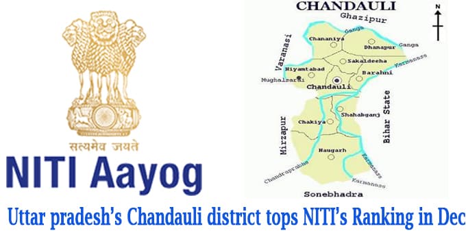 Chandauli district tops Niti's ranking