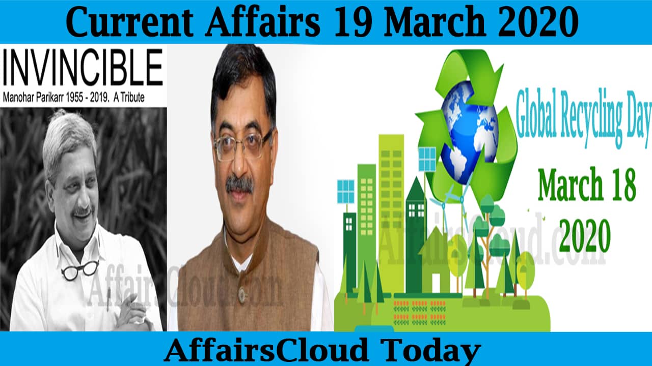 Current Affairs 19 march 2020