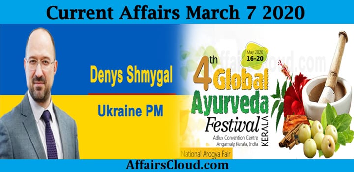 Current Affairs March 7 2020