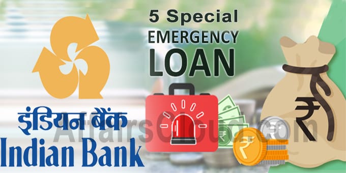 Indian Bank rolls out 5 special emergency loans
