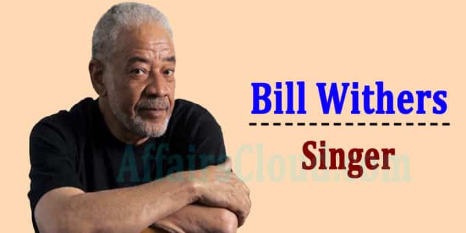 Bill Withers who sang Ain’t No Sunshine dies at 81