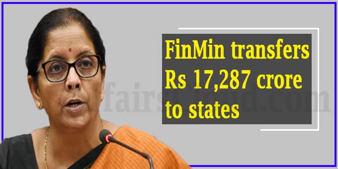 FinMin transfers Rs 17,287 crore to states